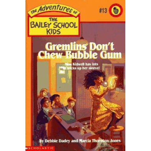Gremlins Don't Chew Bubble Gum (Paperback) by Debbie Jones Dadey