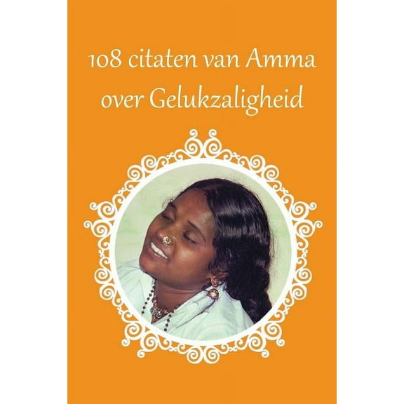 108 citaten van Amma over gelukzaligheid, (Paperback)