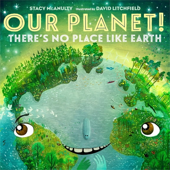 Our Universe Our Planet! There's No Place Like Earth, Book 6, (Hardcover)