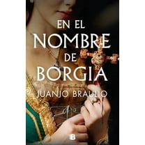 En El Nombre de Borgia / In the Name of Borgia, (Hardcover)