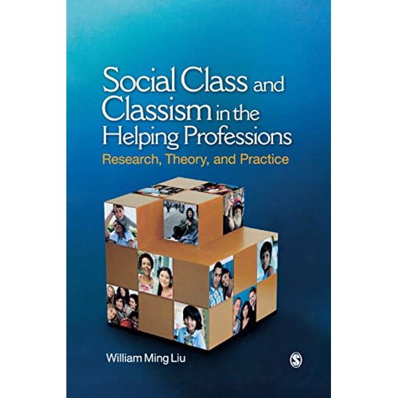 Pre-Owned Social Class and Classism in the Helping Professions: Research, Theory, and Practice (Paperback) 1412972515 9781412972512
