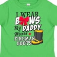 thumbnail image 4 of Inktastic I Wear Bows My Daddy Wears Fireman Boots Girls Toddler T-Shirt, 4 of 5