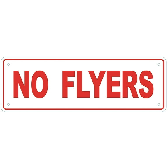 NO FLYERS sign (Aluminum Sign, 4X12)