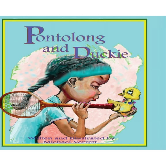 Pontolong and Duckie Pontolong and Duckie, Book 1, (Hardcover)