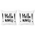 thumbnail image 1 of Hello World Throw Pillow Cushion Cover Pack of 2, Simple Hello World Lettering with 2 Exclamation Points in Monochrome, Zippered Double-Side Digital Print, 4 Sizes, Charcoal Grey White, by Ambesonne, 1 of 2