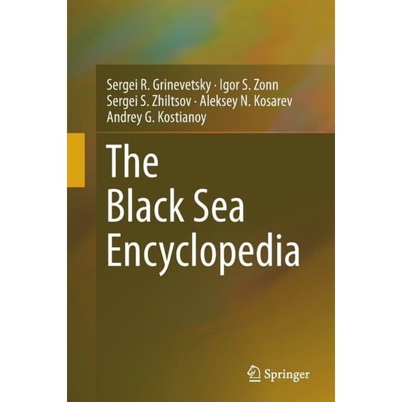 Encyclopedia of Seas The Black Sea Encyclopedia, (Paperback)