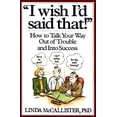 thumbnail image 1 of Pre-Owned I Wish I'd Said That!: How to Talk Your Way Out of Trouble and Into Success Paperback, 1 of 1