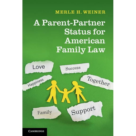 A Parent-Partner Status for American Family Law, (Hardcover)