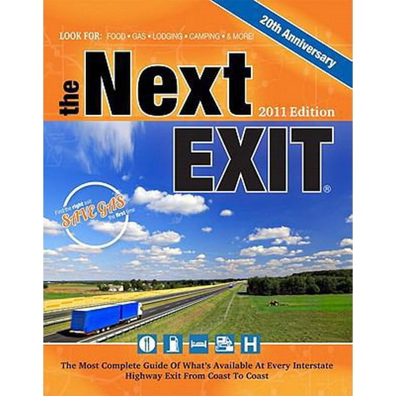 Pre-Owned The Next Exit 2011: USA Interstate Exit Directory: the Most Complete Interstate Exit Directory (Paperback) 0971407398 9780971407398