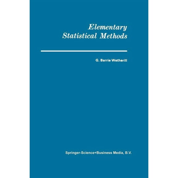 Elementary Statistical Methods, (Paperback)