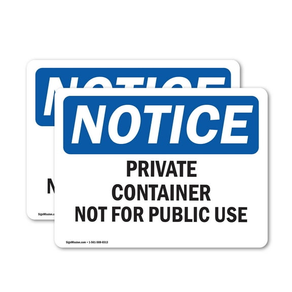 (2 Pack) Private Container Not For Public Use OSHA Notice Sign