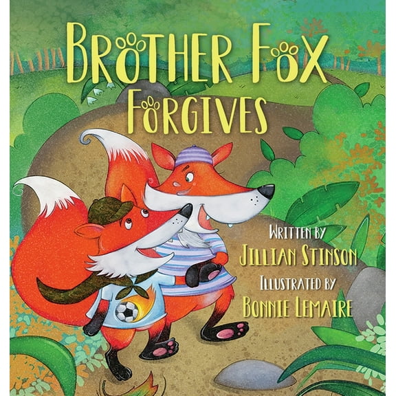Brother Fox Forgives, (Hardcover)
