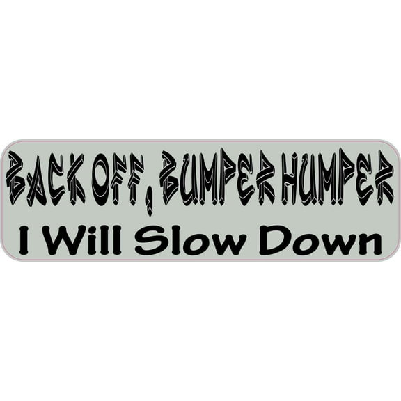 10in X 3in Light Green Back Off Bumper Humper Sticker Vinyl Truck Window