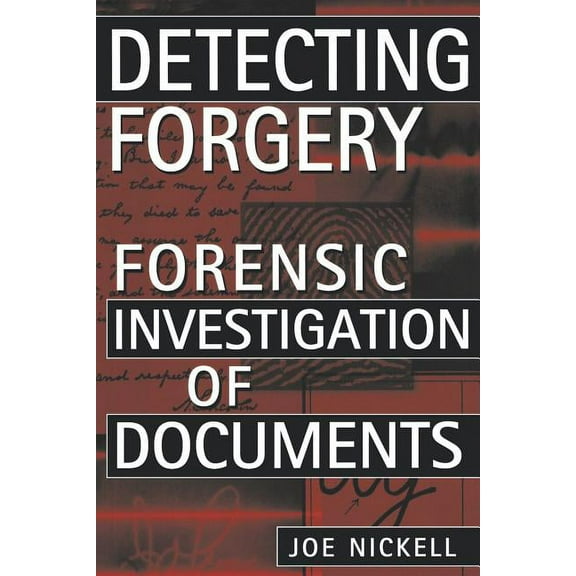 Detecting Forgery: Forensic Investigation of Documents, (Paperback)