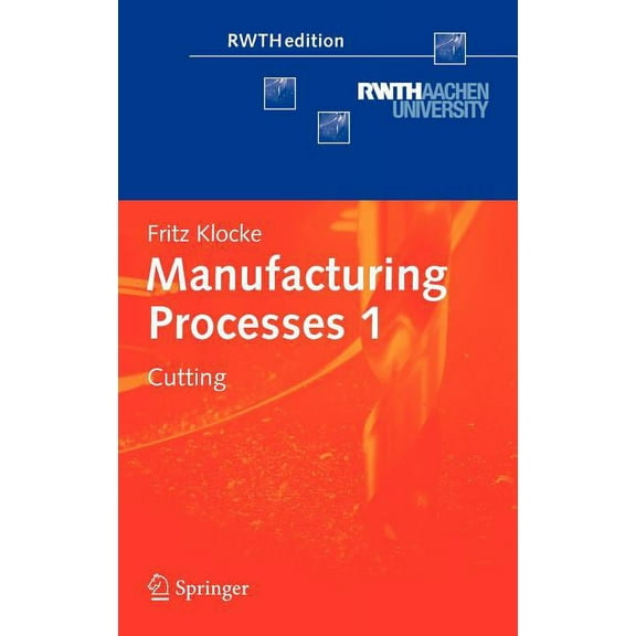 Rwthedition Manufacturing Processes 1: Cutting, (Hardcover)