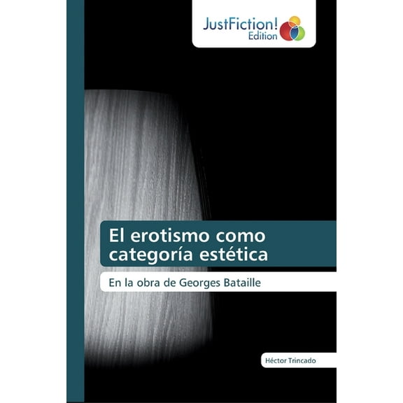 El erotismo como categoría estética (Paperback)