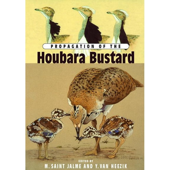 Propagation Of The Houbara Busta, (Paperback)
