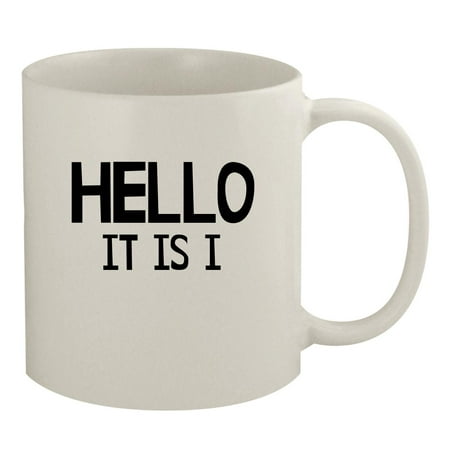 

Hello. It Is I. - 11oz Ceramic White Coffee Mug