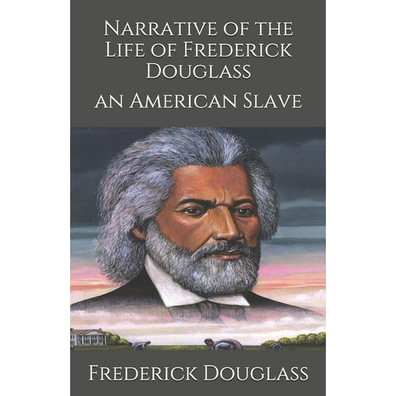 Narrative of the Life of Frederick Douglass : an American Slave (Paperback)