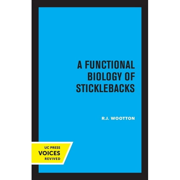 A Functional Biology of Sticklebacks, (Paperback)