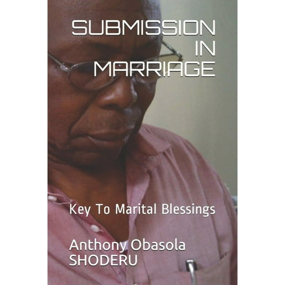 Submission in Marriage: Key To Marital Blessings