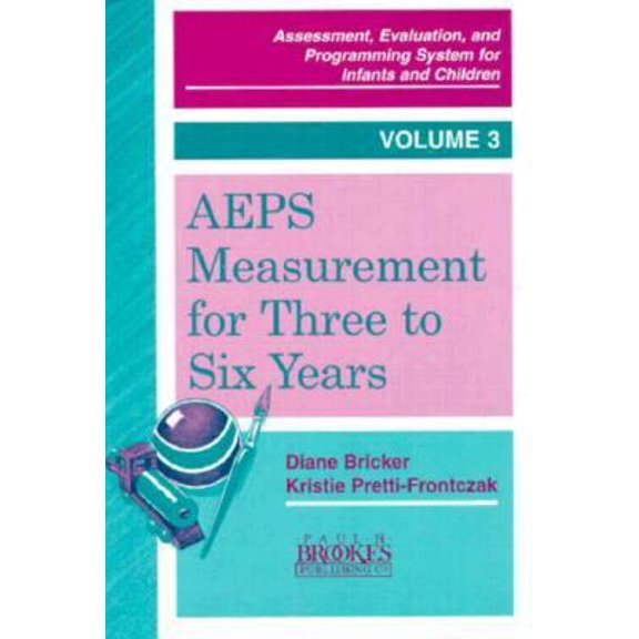 Pre-Owned AEPS Measurement for Three to Six Years, Volume 3 (Assessment, Evaluation, and Programming System Series) (Unknown) 1557661871 9781557661876