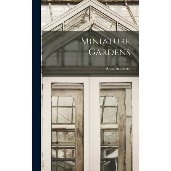 Miniature Gardens, (Hardcover)