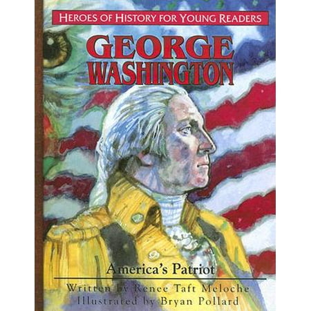 George Washington : America's Patriot