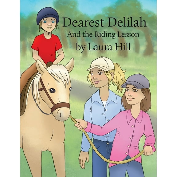 Dearest Delilah: And the Riding Lesson, (Paperback)