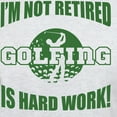 thumbnail image 3 of CafePress - Retired Golf Lover Light T Shirt - Light T-Shirt - CP, 3 of 4