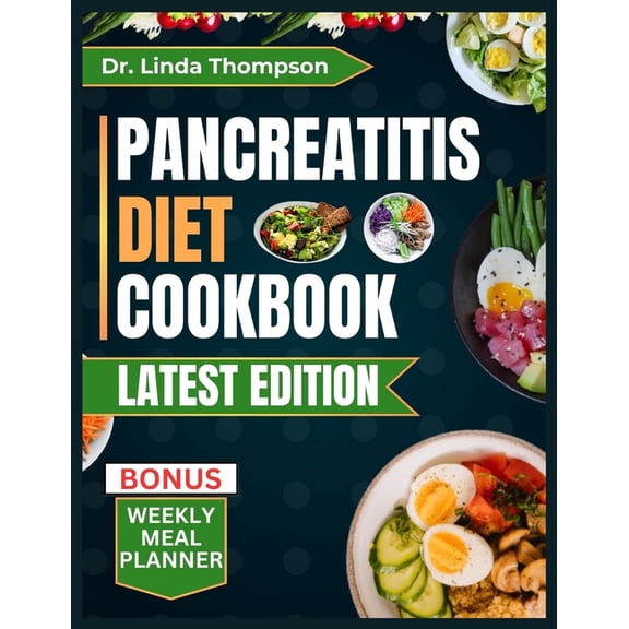 Pancreatitis Diet Cookbook: Delicious low-fat, nutrient-rich, quick and easy-to-prepare anti-inflammatory meals for peop, (Paperback)