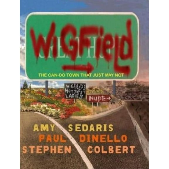 Wigfield: The Can-Do Town That Just May Not, (Hardcover)