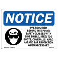 thumbnail image 1 of SignMission OS-NS-A-1824-L-17765 18 x 24 in. OSHA Notice Sign - PPE Required Beyond This Point, 1 of 1