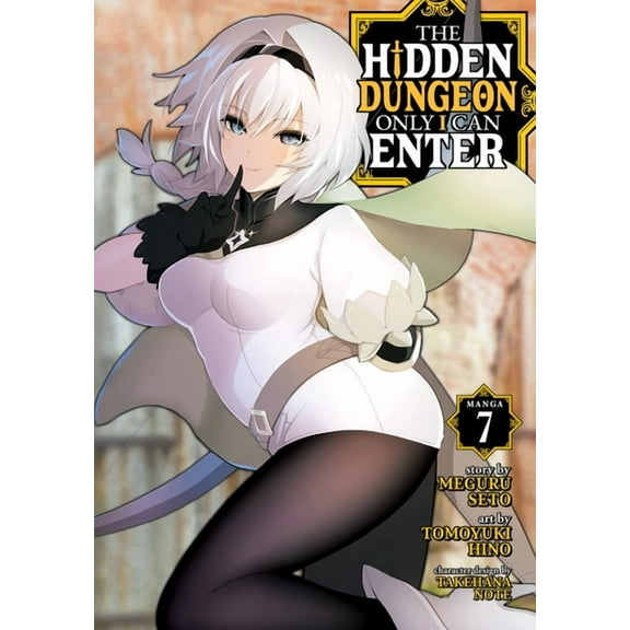 The Hidden Dungeon Only I Can Enter (Man The Hidden Dungeon Only I Can Enter (Manga) Vol. 7, (Paperback)
