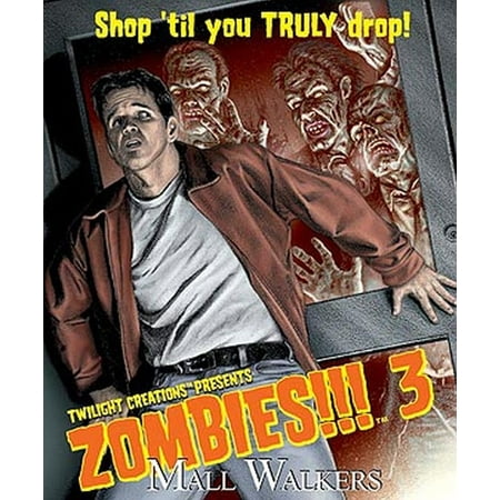 zombies!!! 3, mall walkers (The Best Zombie Weapons)