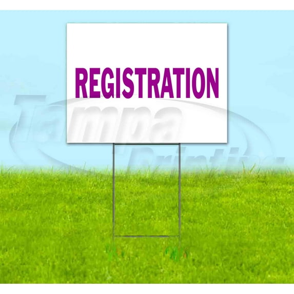 Registration (18" x 24") Yard Sign, Includes Metal Step Stake