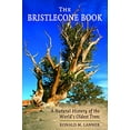 thumbnail image 1 of Bristlecone Livre: une Histoire Naturelle des Plus Anciens Arbres du Monde, 1 of 1