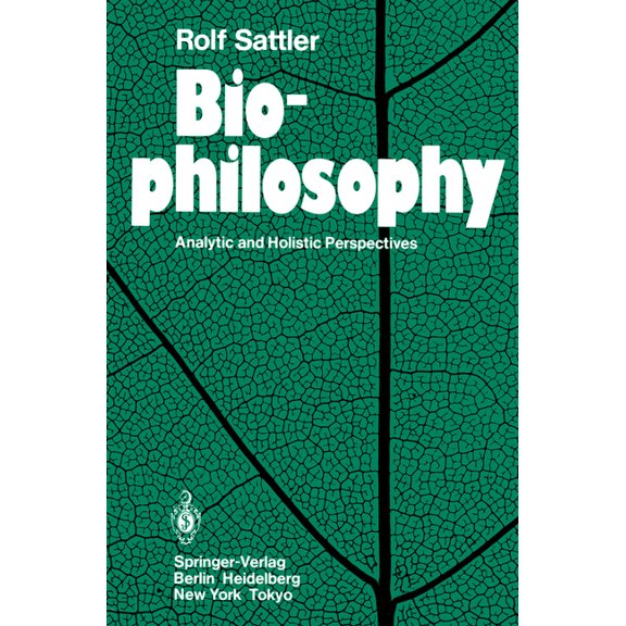 Biophilosophy: Analytic and Holistic Perspectives, (Paperback)