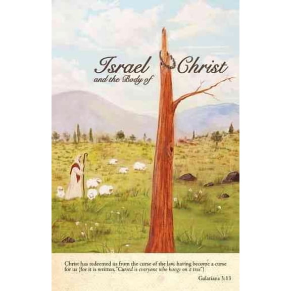 Israel and the Body of Christ