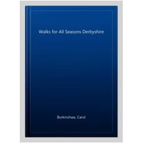 Walks For All Seasons Derbyshire