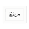 thumbnail image 1 of I Am An Instructor In The Games Photo Mount Frame Picture Art Painting Desktop 5x7 inch, 1 of 3