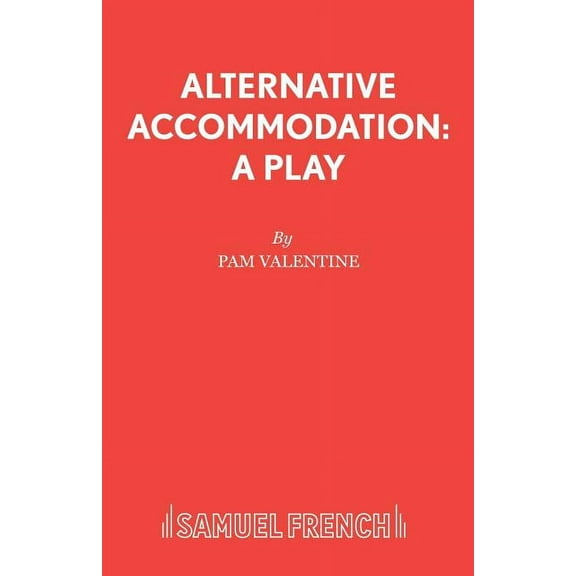 French's Acting Editions Alternative Accommodation: A Play, (Paperback)