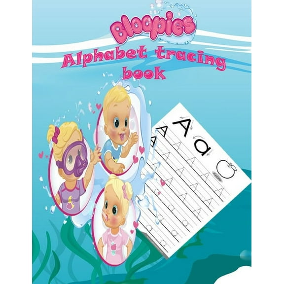 Bloopies alphabet tracing book: Preschool, Pre K, Ages 3-5, ABC print handwriting book, Trace Letters With Bloopies, Wor, (Paperback)