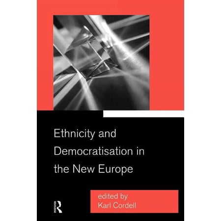 Ethnicity and Democratisation in the New Europe (Paperback)