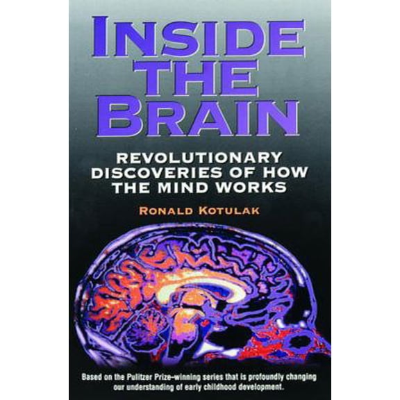 Pre-Owned Inside the Brain: Revolutionary Discoveries of How the Mind Works (Paperback) 0836232895 9780836232899