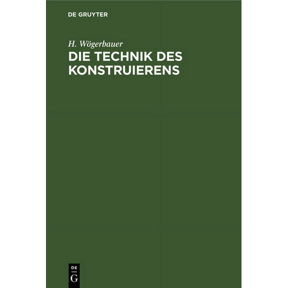 Die Technik des Konstruierens, (Hardcover)