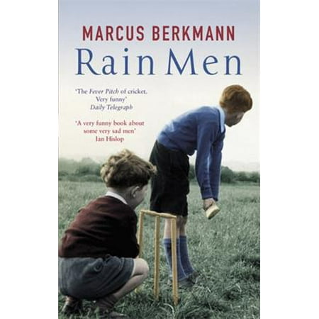 Rain Men : The Madness of Cricket. Marcus