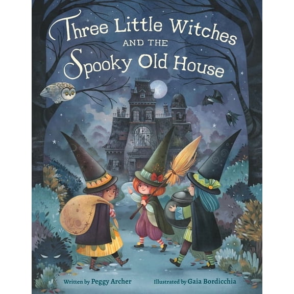 Three Little Witches and the Spooky Old House, (Hardcover)