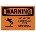 thumbnail image 1 of SignMission OS-WS-A-1824-L-12072 18 x 24 in. OSHA Warning Sign - Do Not Sit on or Step Over Windowsill with Symbol, 1 of 1