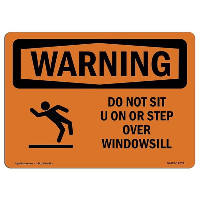 SignMission OS-WS-A-1824-L-12072 18 x 24 in. OSHA Warning Sign - Do Not Sit on or Step Over Windowsill with Symbol